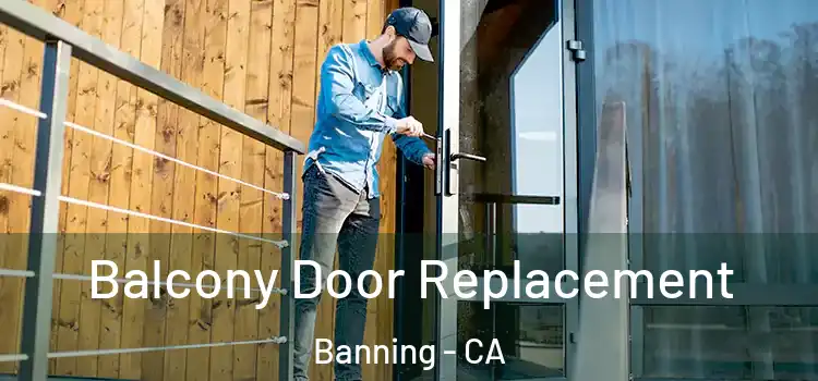  Balcony Door Replacement Banning - CA