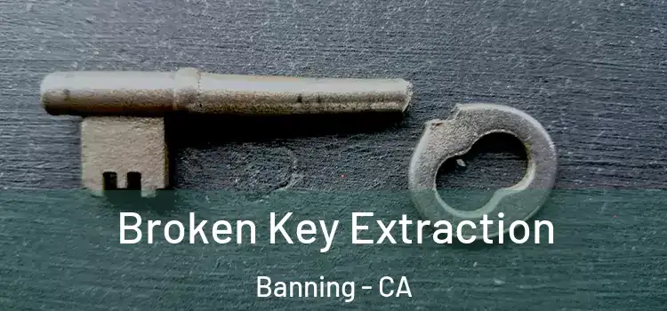  Broken Key Extraction Banning - CA