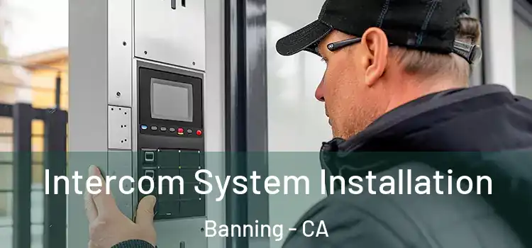 Intercom System Installation Banning - CA