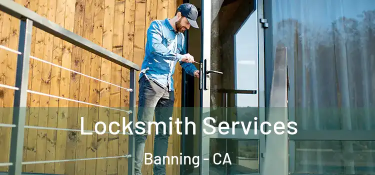 Locksmith Services Banning - CA