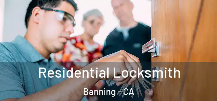 Residential Locksmith Banning - CA