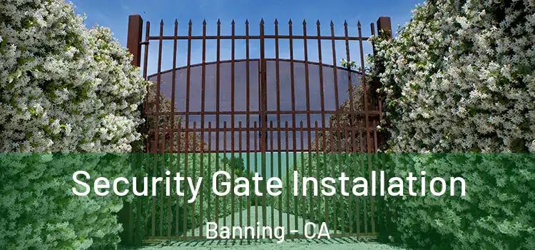 Security Gate Installation Banning - CA