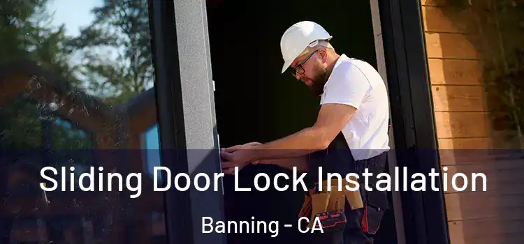 Sliding Door Lock Installation Banning - CA