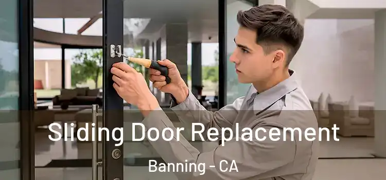 Sliding Door Replacement Banning - CA